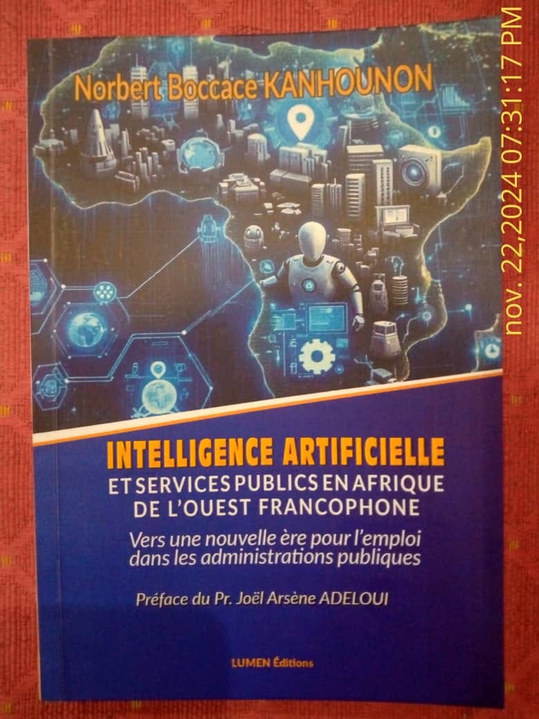 VIENT DE PARAITRE : Norbert Kanhounon lance un livre sur l'importance de l'IA dans les services publics